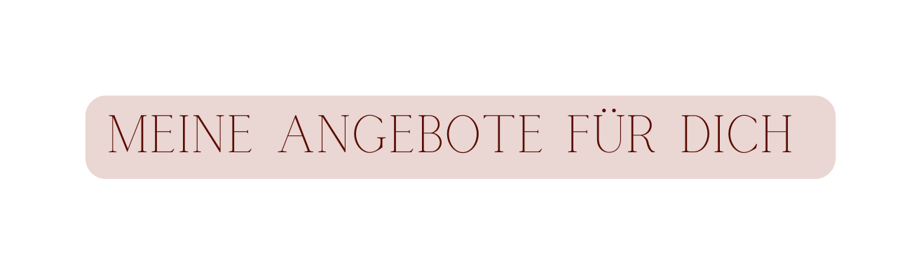 Meine Angebote für Dich